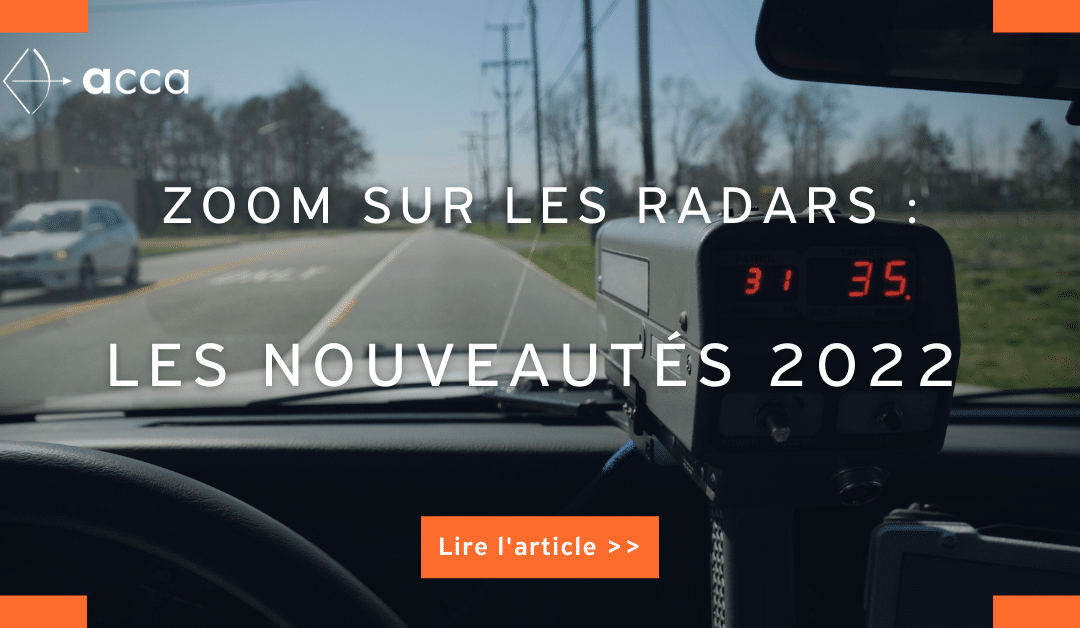 Radars : les nouveautés 2022 !