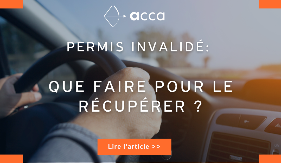 Permis invalidé : comment faire pour le récupérer ?